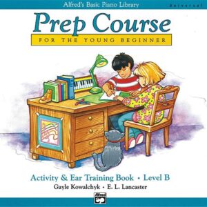 Alfred's piano prep course - activity & ear training level B