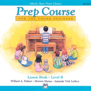 Alfred's Basic Piano Library Prep Course Lesson B