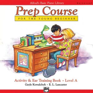 Alfred's piano prep course - activity & ear training level A