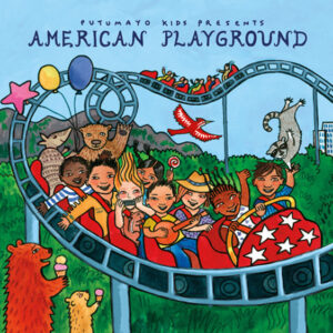 Putumayo Kids - American Playground