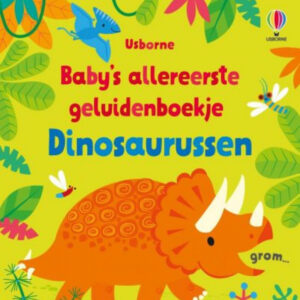 Baby's allereerste geluidenboekje: Dinosaurussen