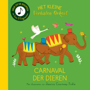 Carnaval der Dieren- geluidenboek Het Kleine Verhalenorkest