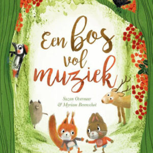 Een bos vol muziek - Suzan Overmeer