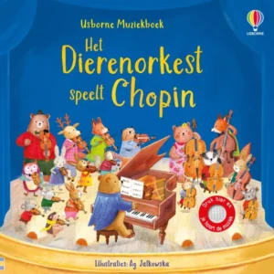 Het Dierenorkest speelt Chopin (geluidenboek)