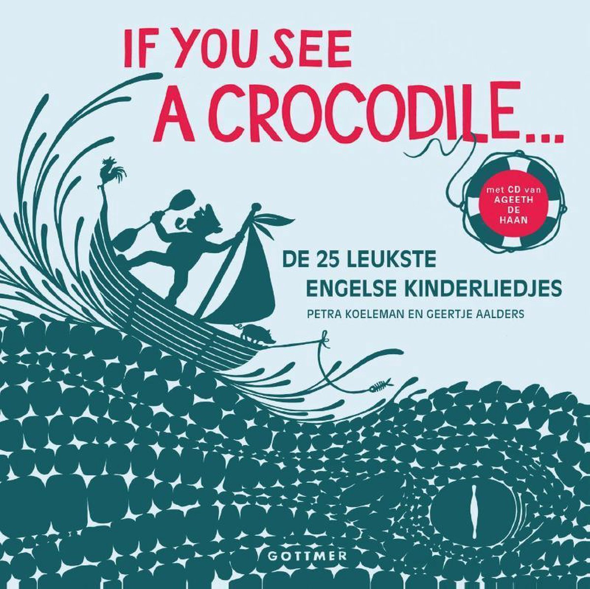 If You See A Crocodile (boek+cd)