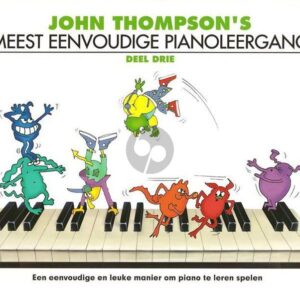John Thompson's Meest Eenvoudige Pianoleergang 3