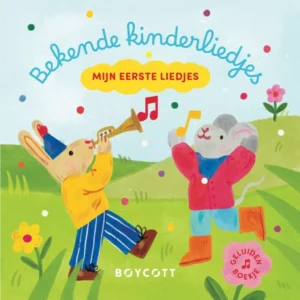 Mijn eerste liedjes - bekende kinderliedjes