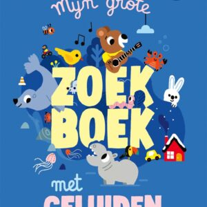 Mijn grote zoekboek met geluiden - Marion Billet