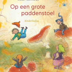 Op een grote paddenstoel - Mies van Hout