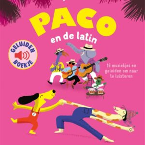 Paco en de latin (geluidenboek) - Magali Le Huche