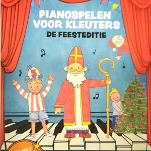 Pianospelen voor Kleuters (De Feesteditie) - Iris Terpstra