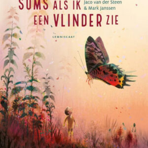Soms als ik een vlinder zie