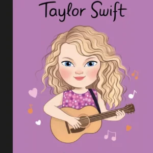 Van klein tot groots: Taylor Swift (Little people big dreams)
