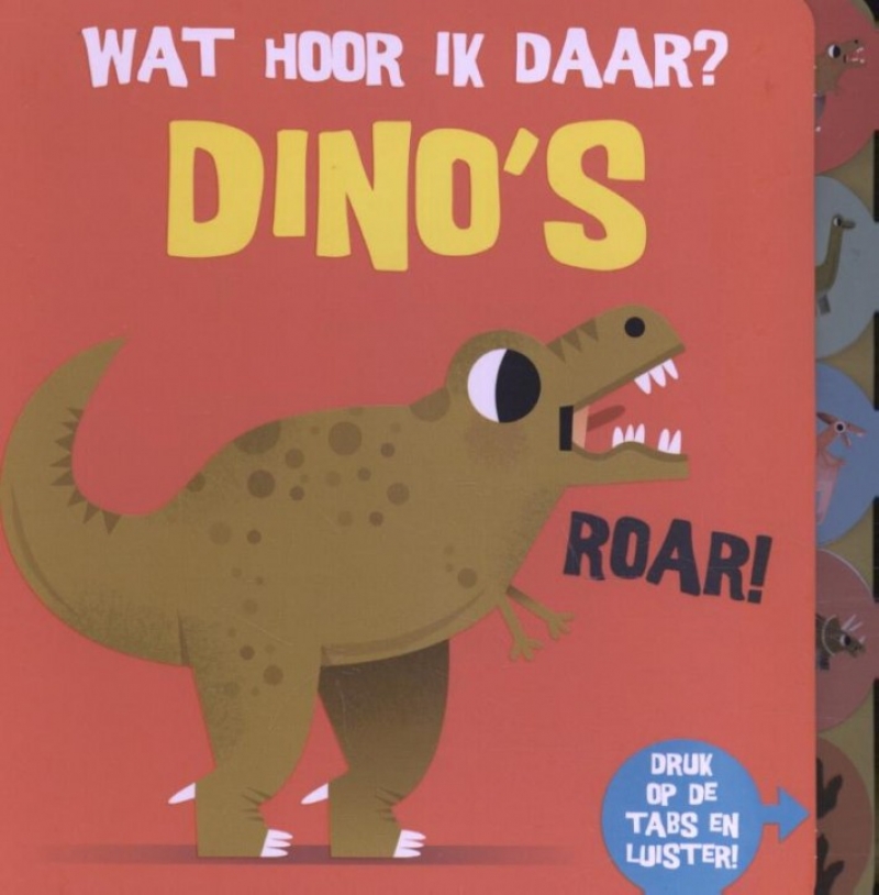 Wat hoor ik daar? Dino's (geluidenboekje)