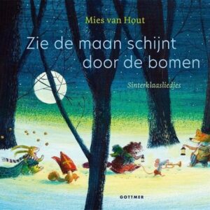 Zie de maan schijnt door de bomen - Mies van Hout