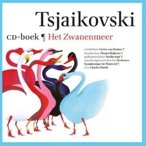 Het Zwanenmeer - Tsjaikovski (boek+cd)